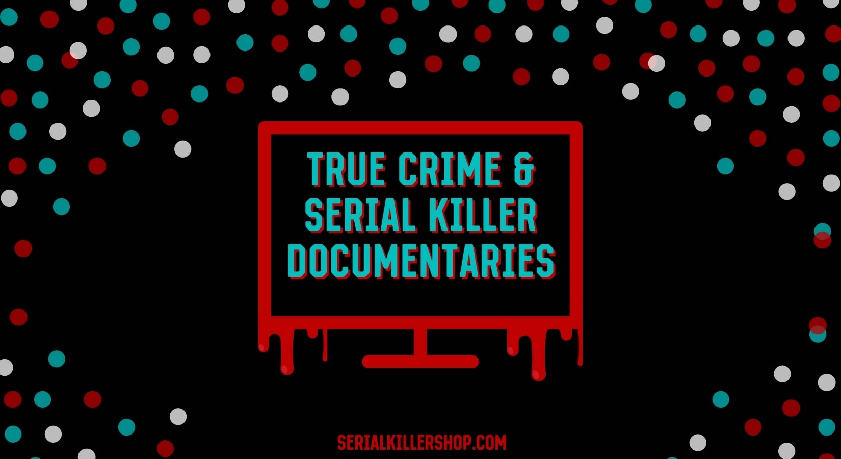Serial Killer and True-Crime Shows Take Over TV