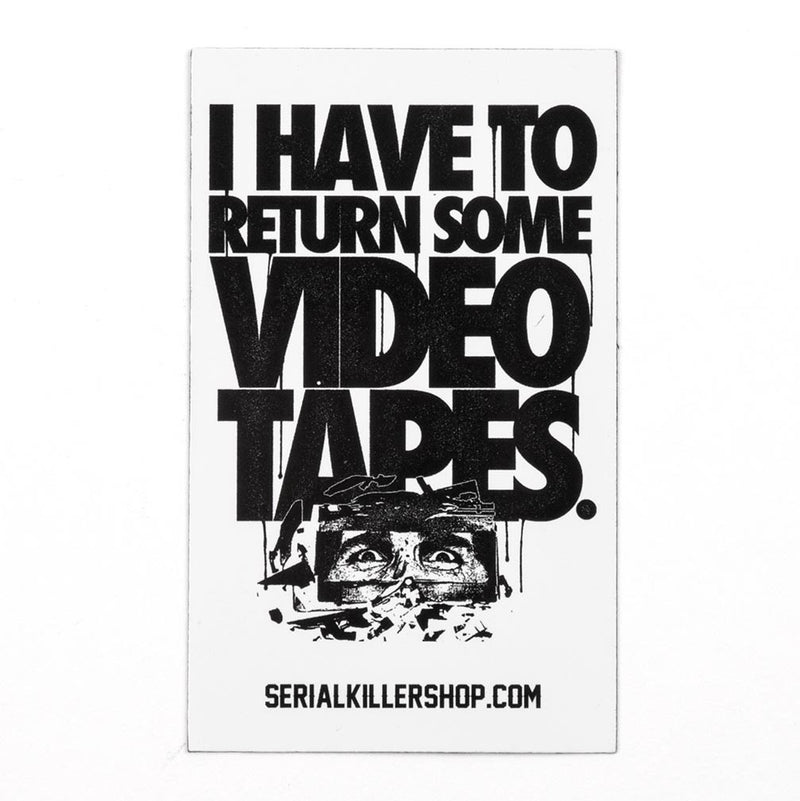I Have To Return Some Video Tapes Magnet