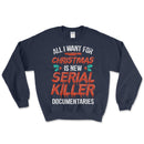 Serial Killer Documentaries Christmas Sweatshirt