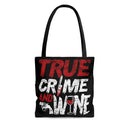 True Crime And Wine Tote Bag
