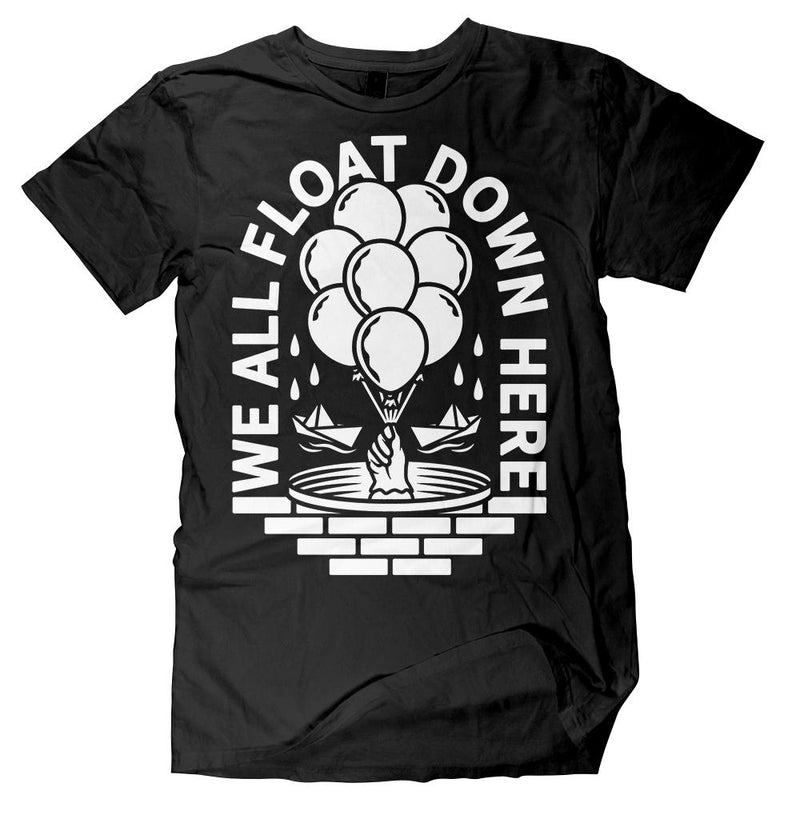 We All Float Down Here Shirt