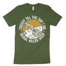 Creepy Till I Die Tee Shirt