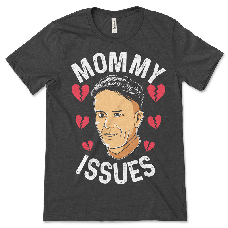 Ed Gein Mommy Issues T Shirt