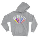 Go To Hell Hooded Sweatshirt