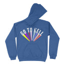 Go To Helll Hoodies