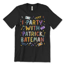 I Party With Patrick Bateman T Shirt