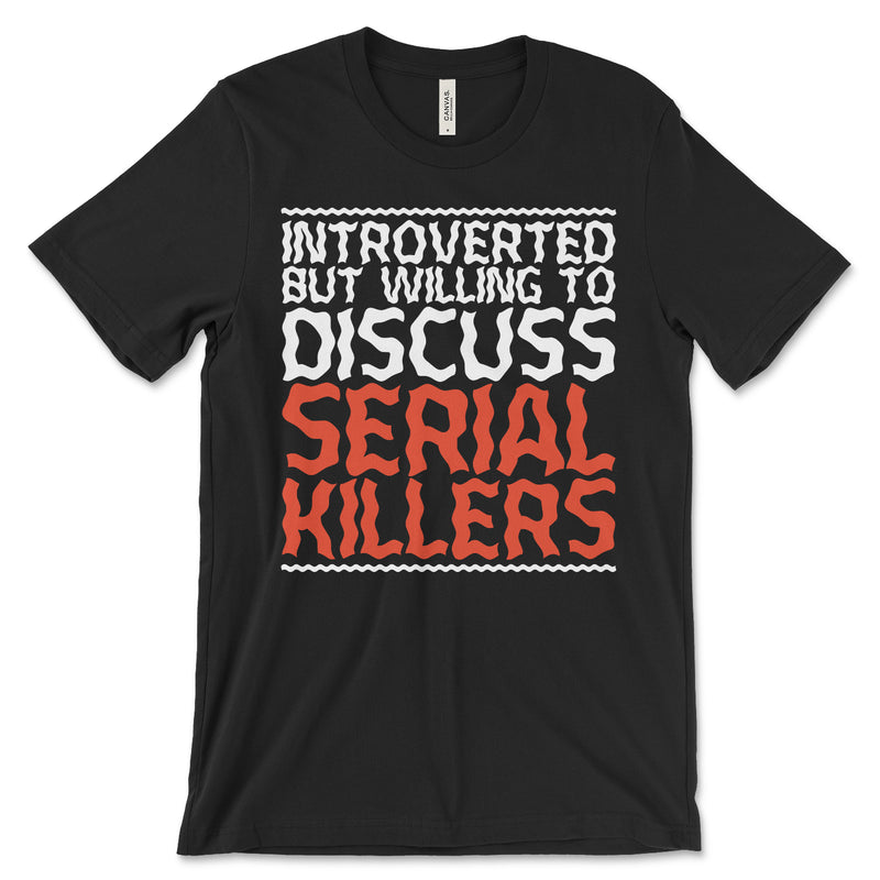 Introverted Serial Killers Shirt
