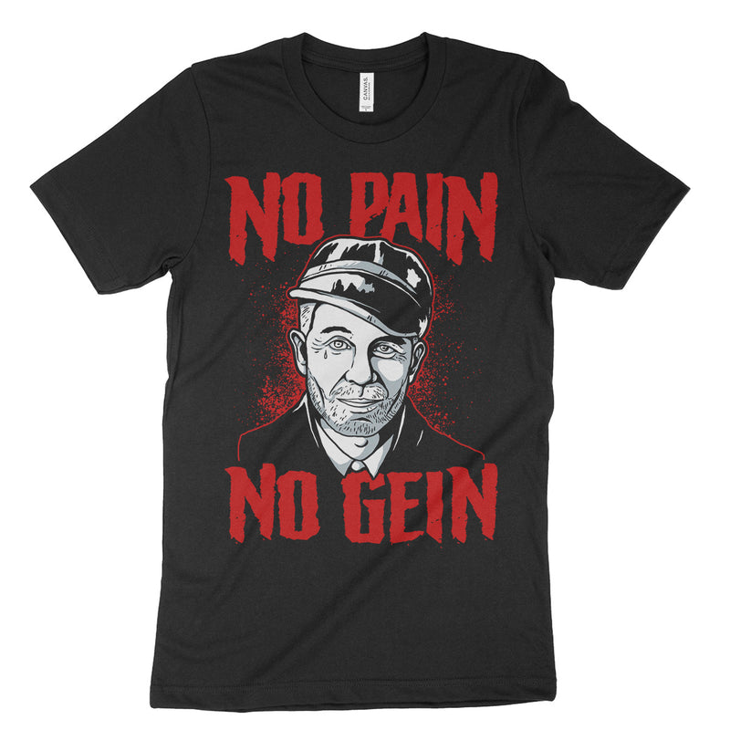 No Pain No Gein Shirt