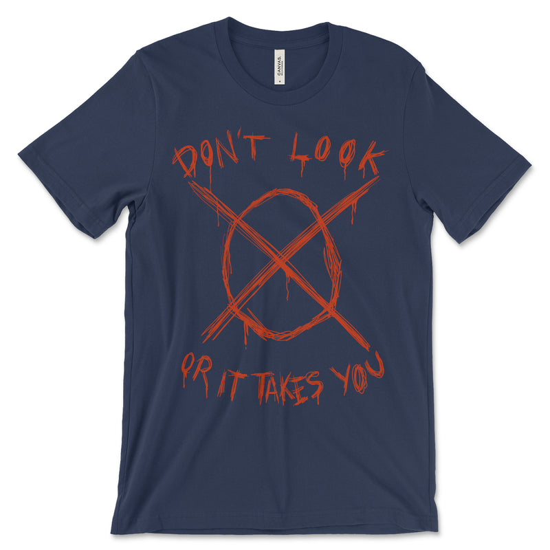 Don't Look Or It Takes You Slenderman Shirt