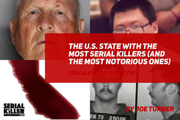 The U.S. State With The Most Serial Killers