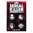 Serial Killer Buttons