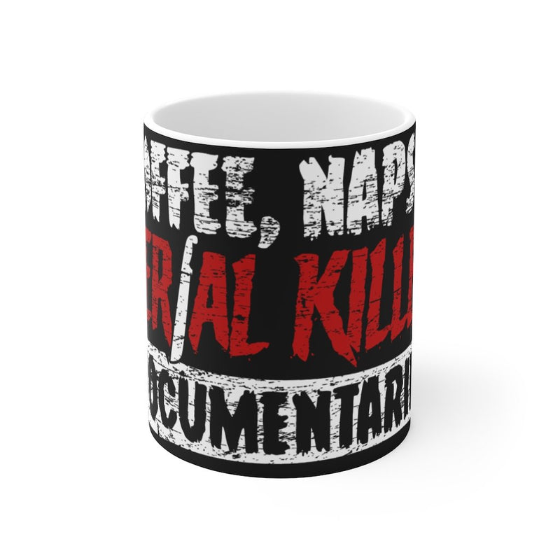 coffee naps & serial killer documentaries mug