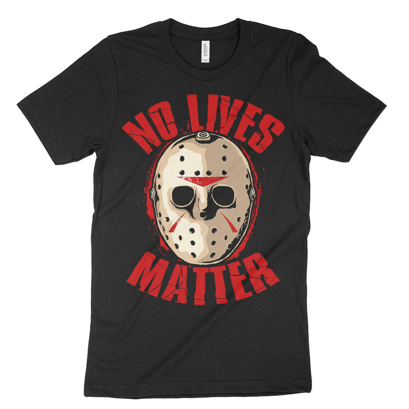 No Lives Matter Shirt