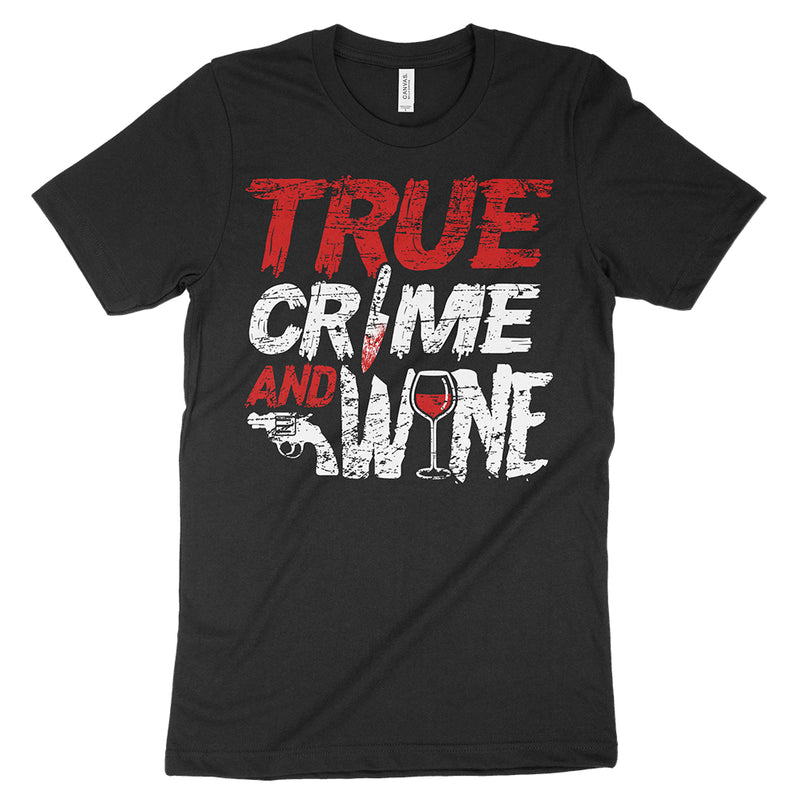 True Crime And Wine Shirt