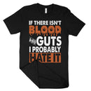 Blood And Guts Shirt