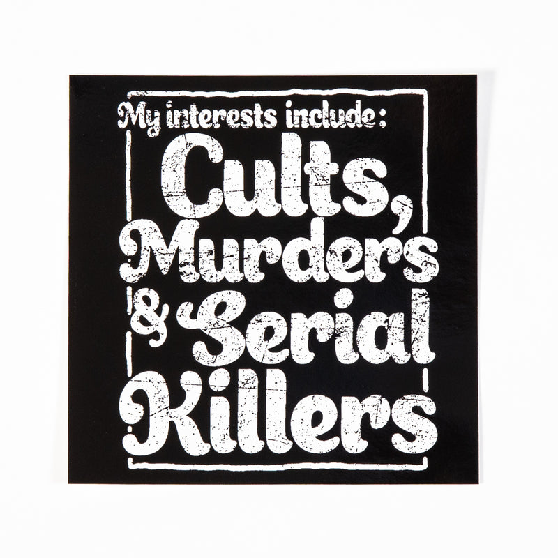 Cults Murders Serial Killers Stickers