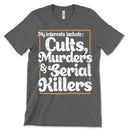 Cults Murders Serial Killers T Shirts