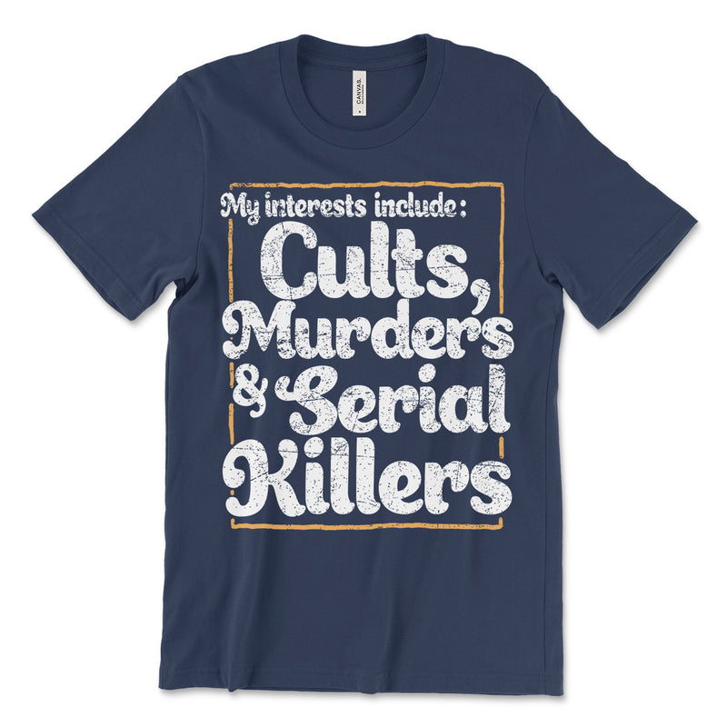 Cults Murders Serial Killers Tee Shirt