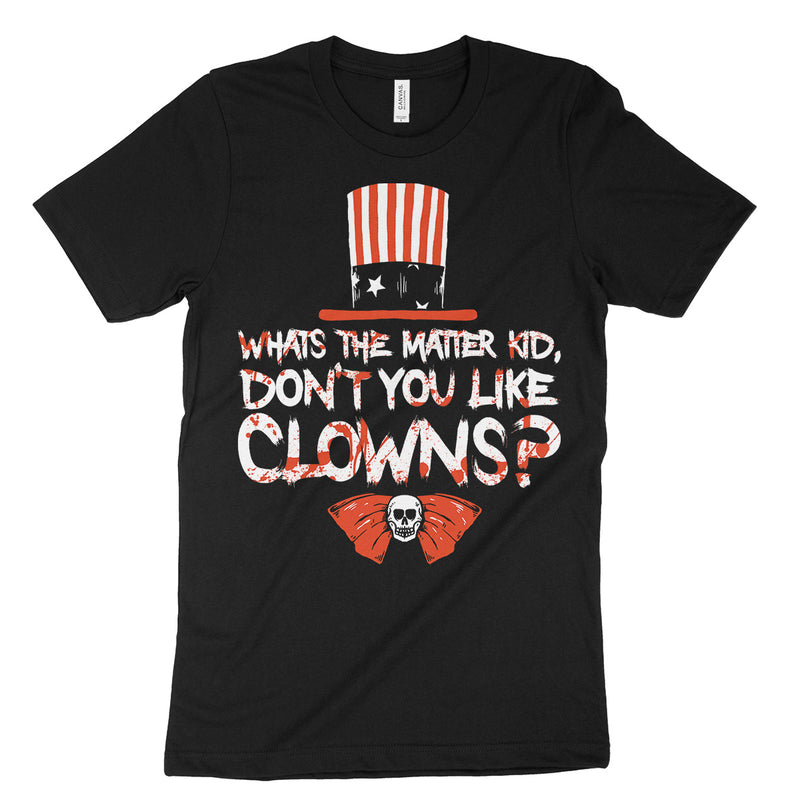Don't You Like Clowns Shirt