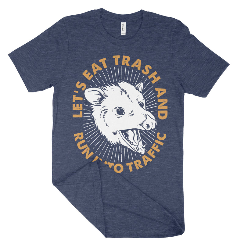 Eat Trash Run Into Traffic Tee Shirt