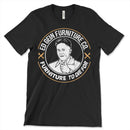 Ed Gein Furniture T-Shirt