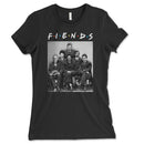 Fiends Friends Serial Killers Womens Shirt