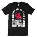 Go A Little Crazy Tee Shirt