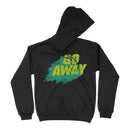 Go Away Hoodie