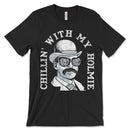 HH Holmes Chillin T Shirt