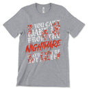 If You Can't Wake Up T-Shirt