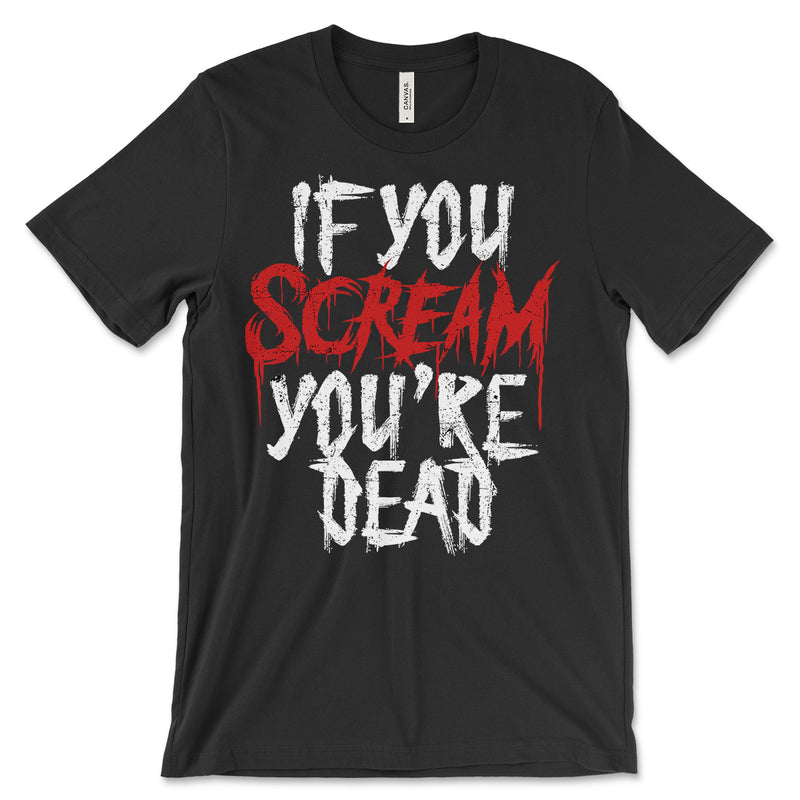 If You Scream Shirt