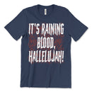 It's Raining Blood Shirt