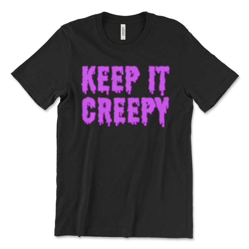 Keep It Creepy T Shirt