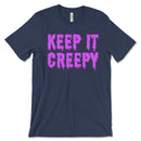Keep It Creepy Tee Shirt