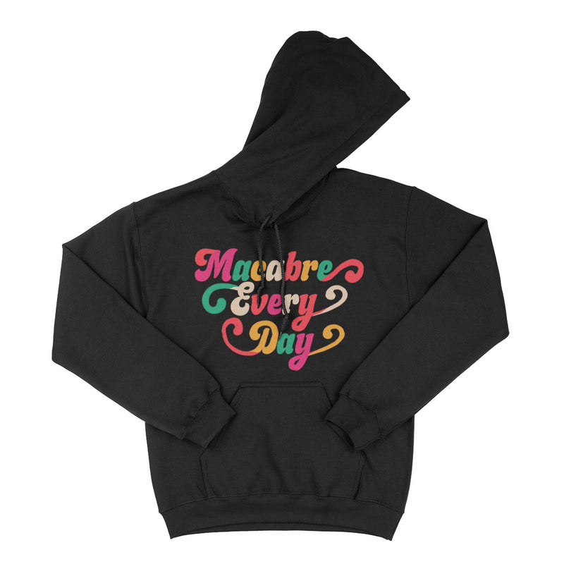 Macabre Every Day Hoodie