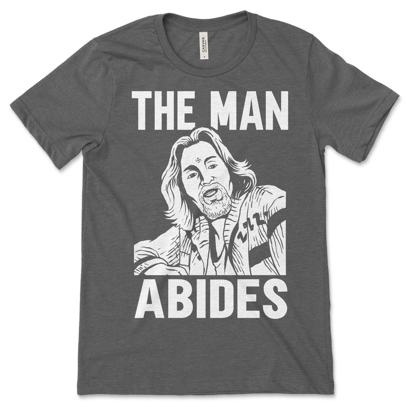The Man Abides T Shirt