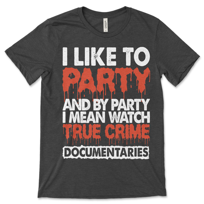 True Crime Documentaries T Shirt