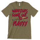 Warriors, Come Out To Playyy T-Shirt