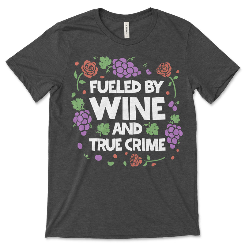 Wine And True Crime Shirt