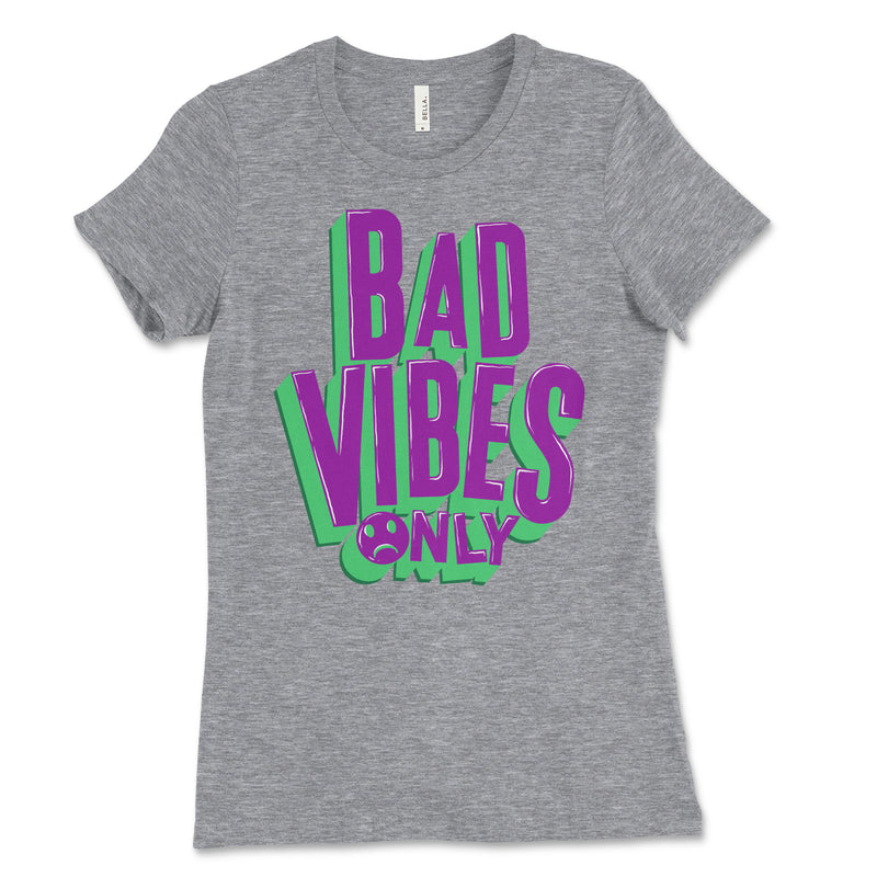Women's Bad Vibes Only Shirt