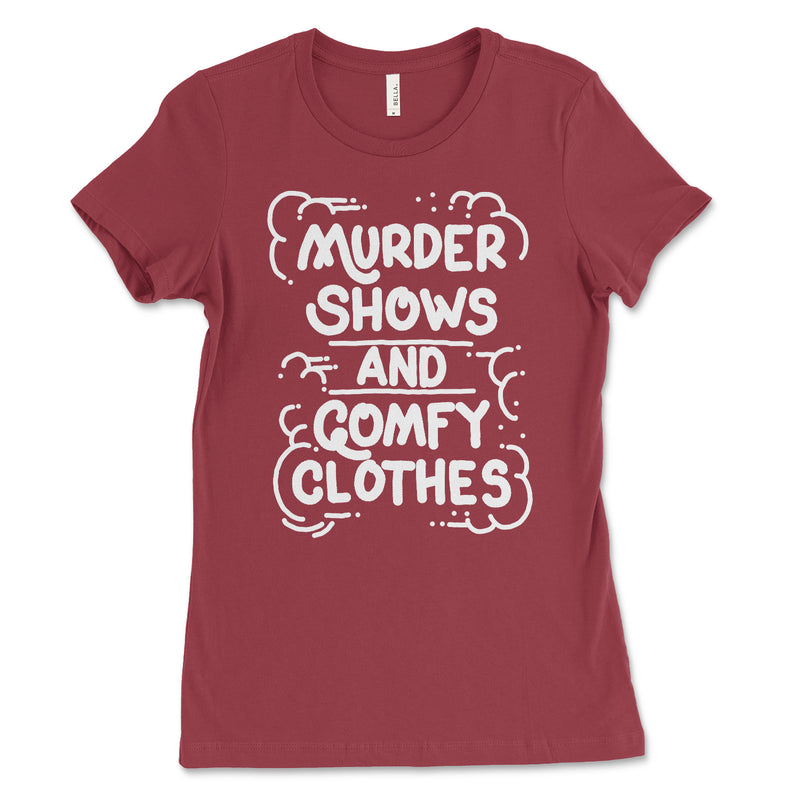 Womens Murder Show Comfy Clothes Shirt