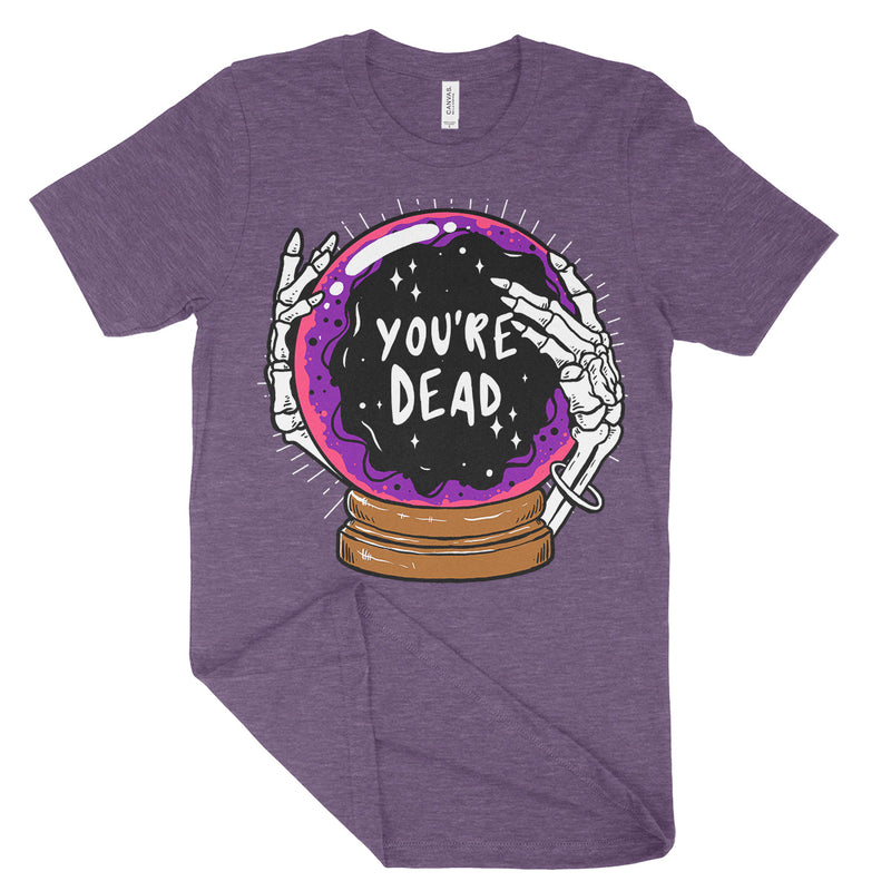 You're Dead Tee Shirt