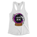 You're Dead Womens Tank